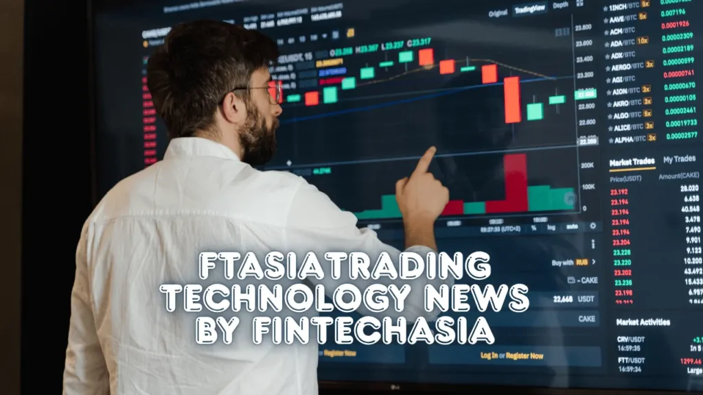 FTAsiaTrading Technology News by FinTechAsia